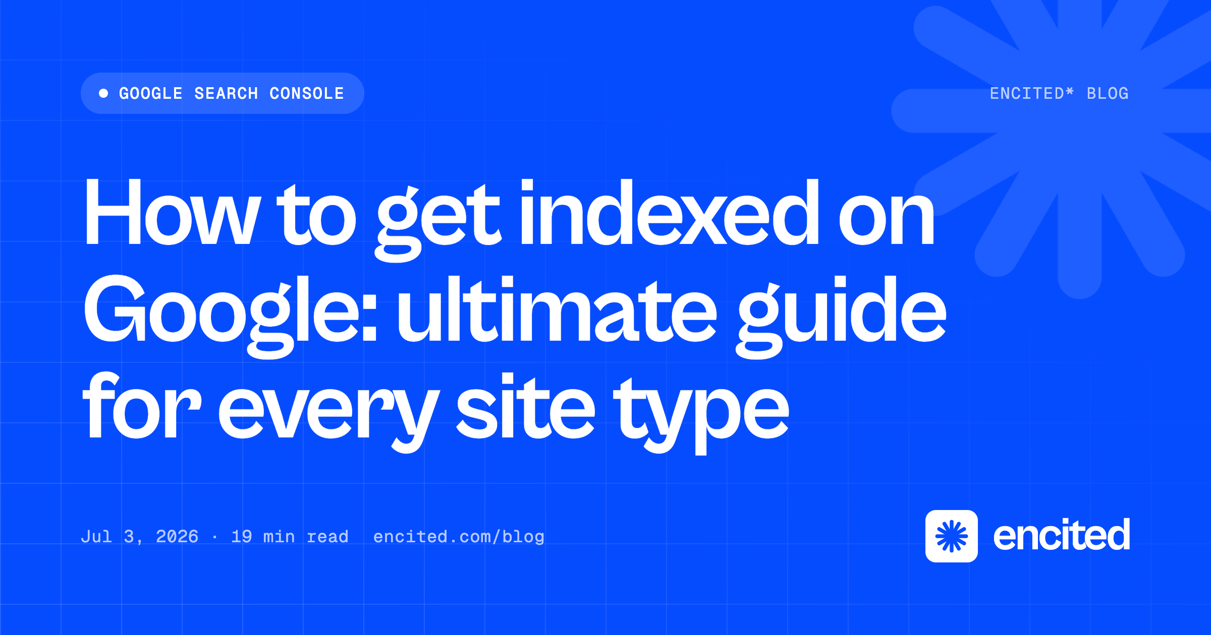How to get your pages indexed on Google: Complete guide for every scenario