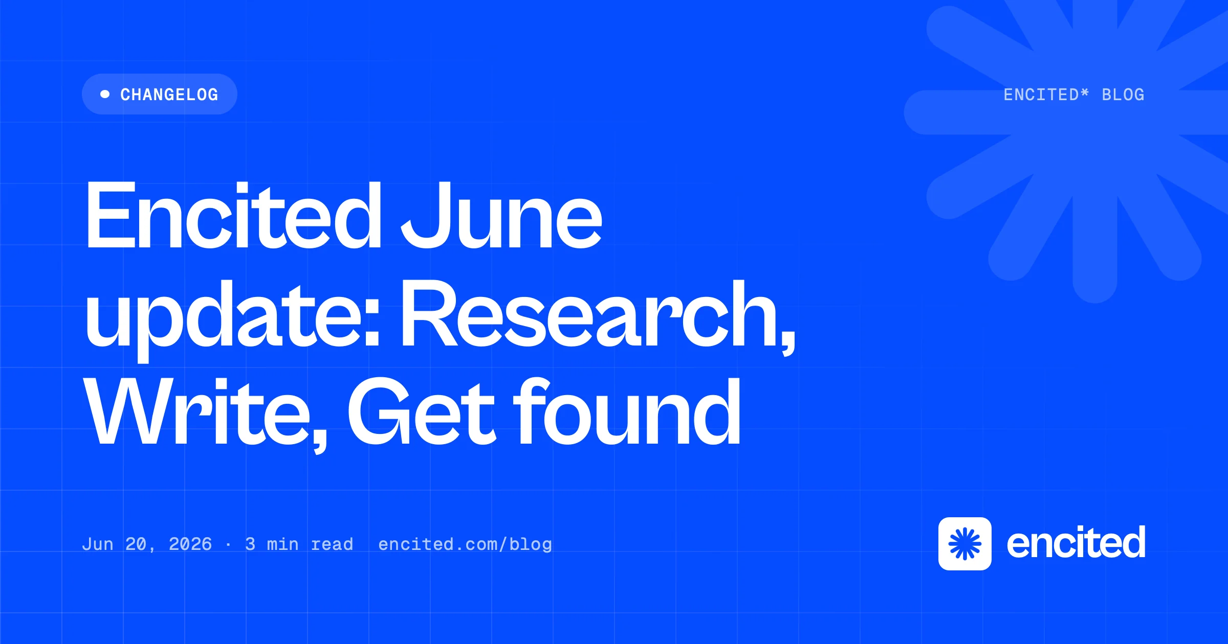 New in Encited: Research, Write, Get found